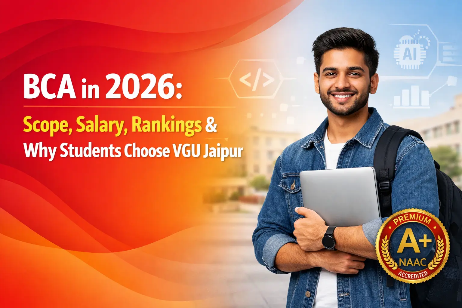 BCA in 2026: Scope, Salary, Career Options & Why Students Choose VGU Jaipur